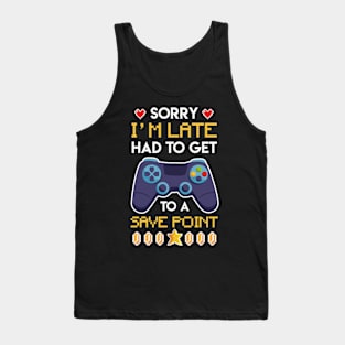 Sorry Im late had to get to Savepoint Tank Top